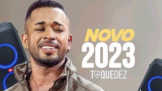 TOQUE DEZ - CD NOVO 2023 ATUALIZADO MÚSICAS NOVAS