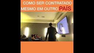 COMO SER CONTRATADO MESMO EM OUTRO PAÍS