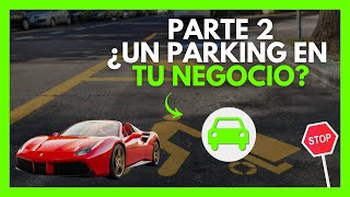 Para Vender más Caro necesitas un Parking (Parte 2)