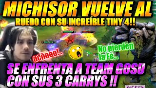 😮MICHISOR demuestra COMO SE JUGAR TINY 4😆 Se arrepiente de NO DOBLAR por su 3 CARRYS