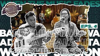 Barry Likumahuwa & Adinda Shalahita | Worship Session Vol. #4