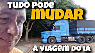 A viagem do ia, as vezes muda os planos.