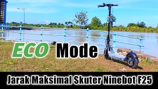 JARAK TEMPUH Scooter Listrik Segway NINEBOT F25 Mode ECO