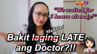 Bakit ba LATE madalas ang mga Doctor? Filipino Doctor Explains. | DOCTOR VLOGGER