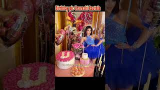 Uravashi Rautela on her birthday 🎂#shorts #youtubeshorts