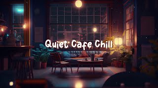 Relax Quiet Cafe ☕ Cozy Coffee Shop with Lofi Hip Hop Mix - Beats to Study / Work to ☕ Lofi Café