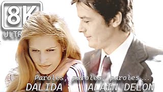 Dalida, Alain Delon  *  Paroles, paroles  *  8K