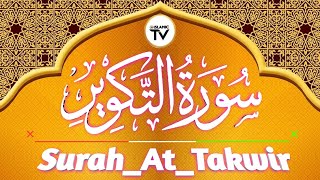 surah_at_takwir Full || beautiful recitation || 81-سورة التكوير #Surah At Takwir