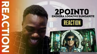 REACTION: Endhira Logathu Sundariye VIDEO SONG #2POINT0 - AR Rahman, Rajinikanth, Amy Jackson