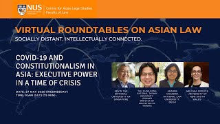 27 May 2020 [VR#1] COVID-19 and Constitutionalism in Asia: Executive Power in a Time of Crisis