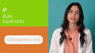 Ciclosporina Oral (Sandimmun Neoral) para dermatite, psoríase e artrite reumatoide | Bula Explicada