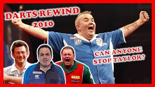 Darts Rewind 2010 - Can Anyone Stop Taylor? 9 Darters Galore.