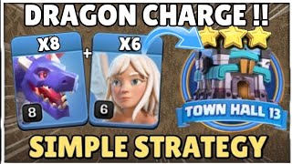 Easiest Army To Push Legend League! Best Legend Attack Strategy TH13 Attack Strategy| Dragon Th13