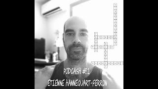 Podcash #52   Etienne Hannequart Ferron