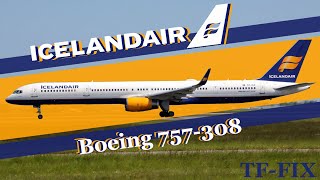 Icelandair Boeing 757-308 (TF-FIX) History in less than 5 Minutes