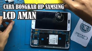 service hp samsung bongkar dari depan lcd