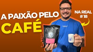 Na Real #18 – CAFÉ: paixão nacional e seu poder de transformação – EMERSON NASCIMENTO (COFFEE FIVE)