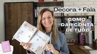 Decora + Fala 42: Como "dar conta" de tudo