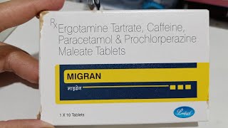 Migran tablet(Ergotamine,caffeine, paracetamol,prochlorperzine)use, dose,wrk,side effect full info 👍