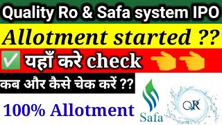 Quality RO ipo allotment status🔶Safa systems ipo allotment status💥Quality RO and Safa ipo allotment