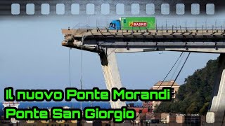 il nuovo PONTE MORANDI di Genova  😥 - Ponte SAN GIORGIO - Ponte sul POLCEVERA