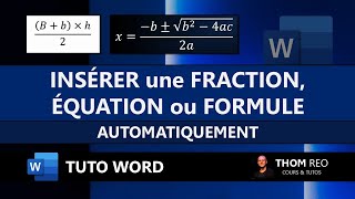 Écrire une FRACTION, ÉQUATION ou FORMULE mathématique avec WORD - Formation