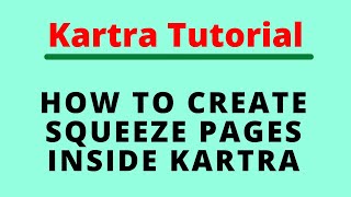 Kartra Tutorial- How To Create Squeeze Page Inside Kartra?