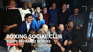 Boxing Social Club avec l'équipe de France de boxe