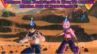 Dragon Ball Xenoverse 2; How To Create Majira Buu In Xenoverse 2!