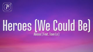 Alesso - Heroes (we could be) (Lyrics) ft. Tove Lo