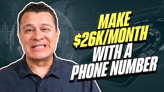 How To Make $26,000 A Month Getting People To Call Phone Numbers For Free